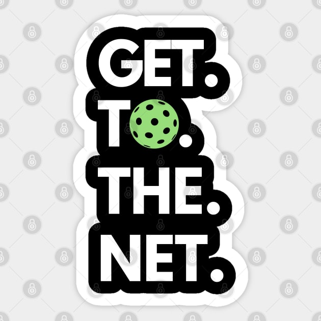 Get to the net! Sticker by dinksnballs